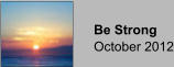Be Strong October 2012